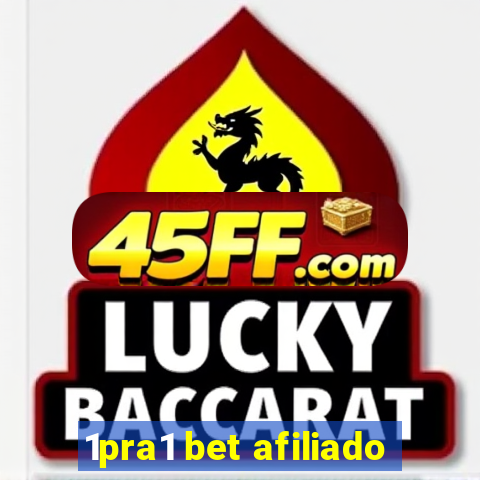 1pra1 bet afiliado